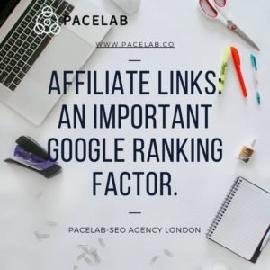 _Affiliate Links_ An Important Google Ranking Factor_.pacelab - seo agency london
